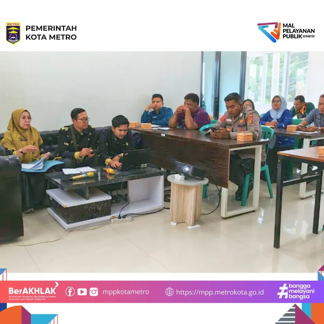 Kegiatan Evaluasi Standar Pelayanan pada Mal Pelayanan Publik (MPP) Kota Metro